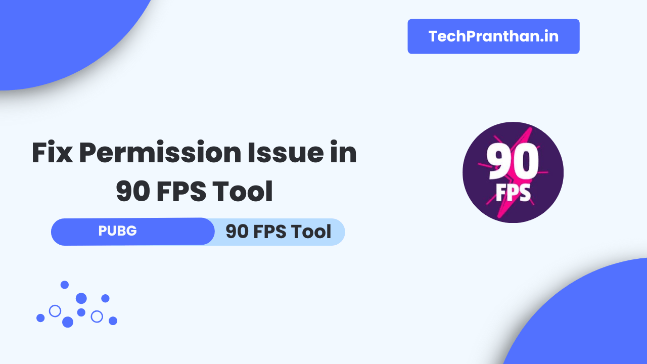 How To Fix Permission Issue in 90 FPS Tool (Android 13)